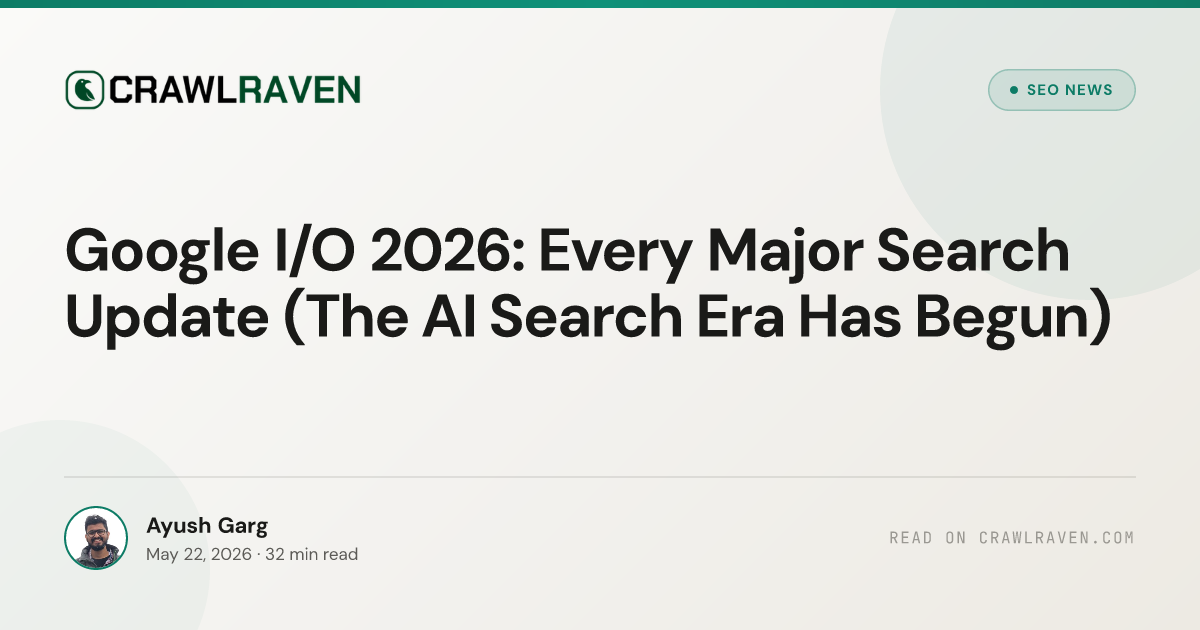 Google I/O 2026: Every Major Search Update (The AI Search Era Has Begun ...